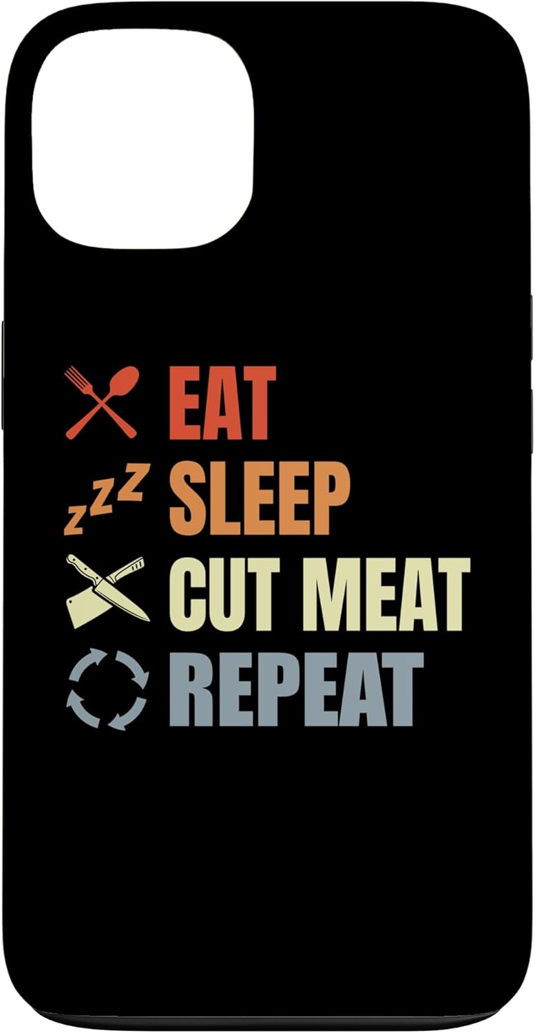 Funny Meat Person Graphic Tees for Adults 13 Eat Sleep Cut Meat Repeat Omnivore Carnivore Case for iPhone