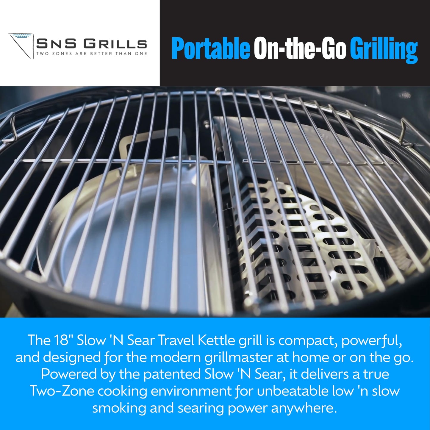 SnS Grills Slow ‘N Sear Travel Kettle, 2-Zone Cook Charcoal Basket and Easy Spin 18” Grate - Portable Charcoal Grill for BBQ Cooking - Travel Kettle 18”